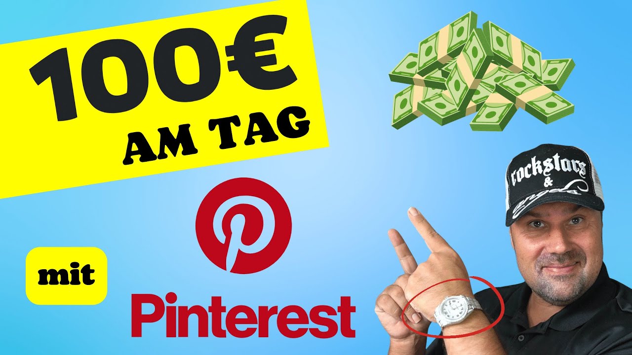 100€ PRO TAG – Online Geld verdienen mit Pinterest (Affiliate Marketing für Anfänger)
